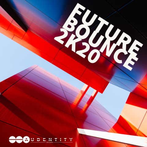Audentity Future Bounce 2K20